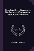 Secrets in Every Mansion, or, The Surgeon's Memorandum-book: A Scottish Record: 2