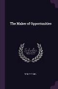 The Maker of Opportunities