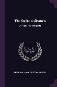 The Strike at Shane's: A Prize Story of Indiana