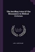 The Deciding Voice Of The Monuments In Biblical Criticism