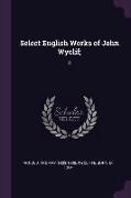 Select English Works of John Wyclif,: 3