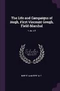 The Life and Campaigns of Hugh, First Viscount Gough, Field-Marshal, Volume 2