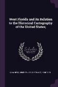 West Florida and Its Relation to the Historical Cartography of the United States