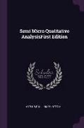 Semi Micro Qualitative Analysisfirst Edition