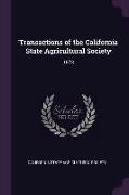 Transactions of the California State Agricultural Society: 1878