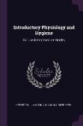 Introductory Physiology and Hygiene: For Use in Intermediate Grades
