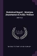 Statistical Report - Montana Department of Public Welfare: Sep 1968