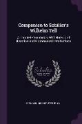 Companion to Schiller's Wilhelm Tell: A Complete Vocabulary with Notes and Historical and Grammatical Introductions