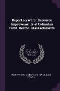 Report on Water Resource Improvements at Columbia Point, Boston, Massachusetts