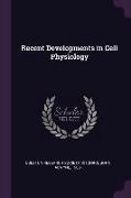 Recent Developments in Cell Physiology