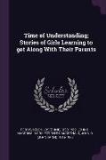 Time of Understanding, Stories of Girls Learning to Get Along with Their Parents