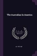 The Australian In America