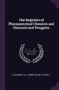 The Registers of Pharmaceutical Chemists and Chemists and Druggists