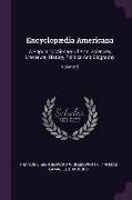 Encyclopædia Americana: A Popular Dictionary Of Arts, Sciences, Literature, History, Politics And Biography, Volume 9