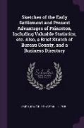 Sketches of the Early Settlement and Present Advantages of Princeton, Including Valuable Statistics, etc. Also, a Brief Sketch of Bureau County, and a