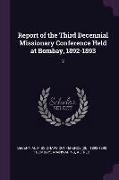 Report of the Third Decennial Missionary Conference Held at Bombay, 1892-1893: 2
