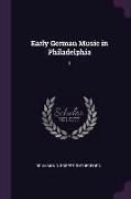 Early German Music in Philadelphia: 1
