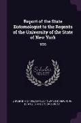 Report of the State Entomologist to the Regents of the University of the State of New York: 1886