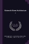 Sixteenth Street Architecture: 2