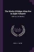 The Works Of Edgar Allan Poe In Eight Volumes: Criticisms And Reviews
