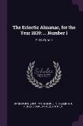 The Eclectic Almanac, for the Year 1839: ... Number I: Yr.1839, no.1
