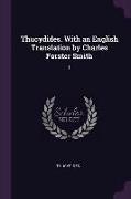 Thucydides. with an English Translation by Charles Forster Smith: 1