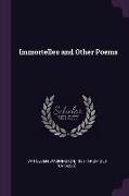 Immortelles and Other Poems