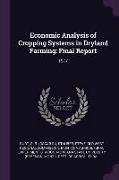 Economic Analysis of Cropping Systems in Dryland Farming: Final Report: 1977