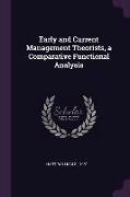 Early and Current Management Theorists, a Comparative Functional Analysis