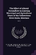 The Effect of Altered Streamflow on Existing Municipal and Agricultural Users of the Yellowstone River Basin, Montana: 1977