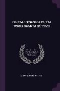 On The Variations In The Water Content Of Trees