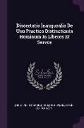 Dissertatio Inauguralis de Usu Practico Distinctionis Hominum in Liberos Et Servos