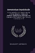 Inventorium Sepulchrale: An Account of Some Antiquities Dug Up at Gilton, Kingston, Sibertswold, Barfriston, Beakesbourne, Chartham, and Crunda