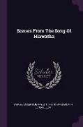 Scenes From The Song Of Hiawatha