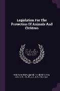 Legislation For The Protection Of Animals And Children