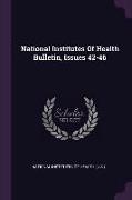 National Institutes of Health Bulletin, Issues 42-46