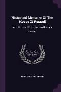 Historical Memoirs Of The House Of Russell: From The Time Of The Norman Conquest, Volume 2