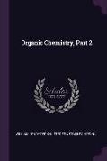 Organic Chemistry, Part 2