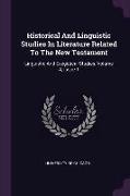 Historical and Linguistic Studies in Literature Related to the New Testament: Linguistic and Exegetical Studies, Volume 4, Issue 1