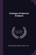 Catalogue Of Spencer Products