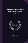 Letters And Memorials Of Jane Welsh Carlyle, Volume 1