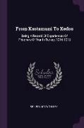 From Kastamuni to Kedos: Being a Record of Experiences of Prisoners of War in Turkey, 1916-1918