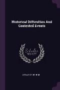 Historical Difficulties and Contested Events