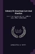 Library Of American Law And Practice: Patent Law. International Law. Conflict Of Laws. Office Practice. Index