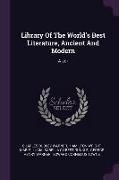 Library Of The World's Best Literature, Ancient And Modern: A-zor