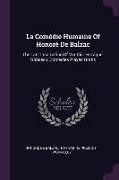 La Comédie Humaine of Honoré de Balzac: The Last Incarnation of Vautrin. Ferragus. Gobseck. Comedies Played Gratis