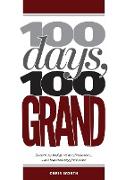 100 Days, 100 Grand