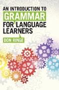 An Introduction to Grammar for Language Learners