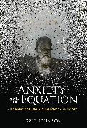 Anxiety and the Equation