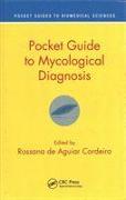 Pocket Guide to Mycological Diagnosis